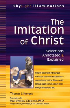 The Imitation of Christ: Selections Annotated & Explained - Kempis, Thomas A.