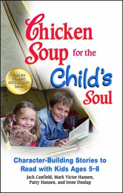 Chicken Soup for the Child's Soul - Canfield, Jack; Hansen, Mark Victor; Hansen, Patty