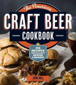 The American Craft Beer Cookbook - Holl, John