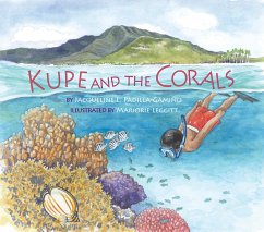 Kupe and the Corals - Padilla-Gamiño, Jacqueline L.