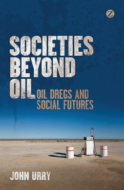 Societies Beyond Oil - Urry, John