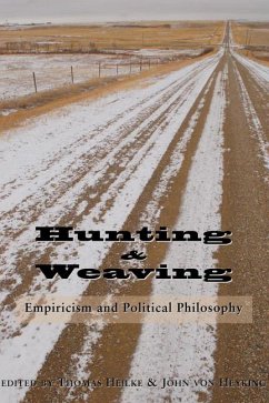 Hunting and Weaving: Empiricism and Political Philosophy