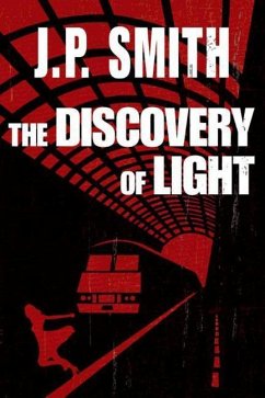 The Discovery of Light - Smith, J. P.