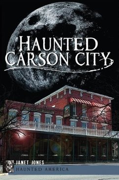 Haunted Carson City - Jones, Janet