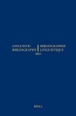 Linguistic Bibliography for the Year 2011 / / Bibliographie Linguistique de l'Année 2011: And Supplement for Previous Years / Et Complement Des Années