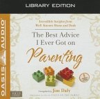 The Best Advice I Ever Got on Parenting (Library Edition)