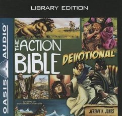 The Action Bible Devotional (Library Edition): 52 Weeks of God-Inspired Adventure - Jones, Jeremy V.