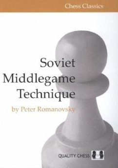 Soviet Middlegame Technique - Romanovsky, Peter