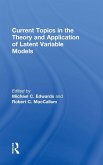 Current Topics in the Theory and Application of Latent Variable Models Current Topics in the Theory and Application of Latent Variable Models