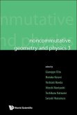 Noncommutative Geometry and Physics 3 - Proceedings of the Noncommutative Geometry and Physics 2008, on K-Theory and D-Branes & Proceedings of the Rims Thematic Year 2010 on Perspectives in Deformation Quantization and Noncommutative Geometry