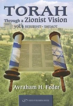 Torah Through a Zionist Vision - Feder, Avraham H