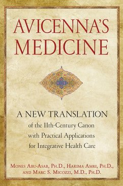 Avicenna's Medicine - Abu-Asab, Mones; Amri, Hakima; Micozzi, Marc S