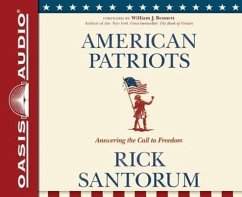 American Patriots (Library Edition): Answering the Call to Freedom - Santorum, Rick