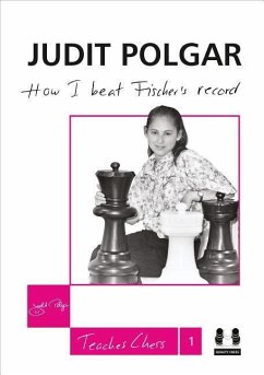 How I Beat Fischer's Record - Polgar, Judit