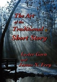 The Art of the Traditional Short Story - Gorn, Lester; Frey, James N.