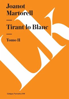 Tirant Lo Blanc I - Martorell, Joanot