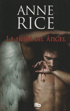 La hora del ángel - Rice, Anne