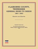 Claiborne County, Tennessee, General Index to Deeds 1801-1865