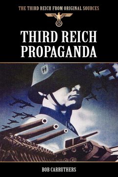 Third Reich Propaganda - Carruthers, Bob