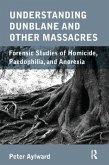 Understanding Dunblane and other Massacres