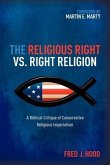The Religious Right vs. Right Religion