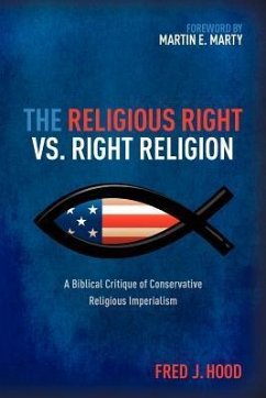 The Religious Right vs. Right Religion - Hood, Fred J.