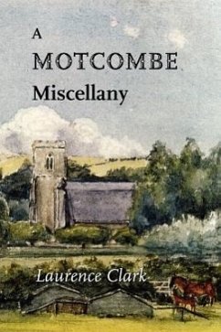 A Motcombe Miscellany - Clark, Laurence