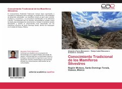 Conocimiento Tradicional de los Mamíferos Silvestres - Flores-Manzanero, Alejandro;Manzanero, Gladys Isabel;González, Graciela E.