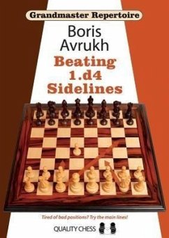 Grandmaster Repertoire 11: Beating 1.D4 Sidelines - Avrukh, Boris