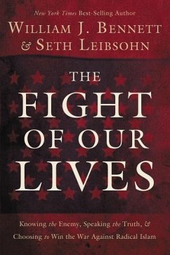 The Fight of Our Lives - Bennett, William J