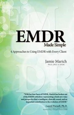 Emdr Made Simple: 4 Approaches to Using Emdr with Every Client - Marich, Jamie