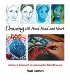 Drawing with Hand, Head, and Heart - James, Van