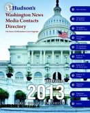 Hudson's Washingto News Media Contacts Directory, 2013