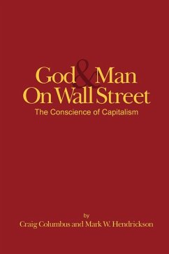 God and Man on Wall Street, The Conscience of Capitalism - Columbus, Craig; Hendrickson, Mark W.