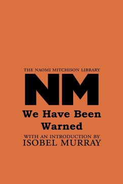 We Have Been Warned - Mitchison, Naomi