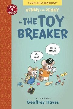 Benny and Penny in the Toy Breaker: Toon Books Level 2 - Hayes, Geoffrey