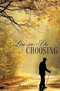 Live -Or--Die Choosing - Cronk, Ernest