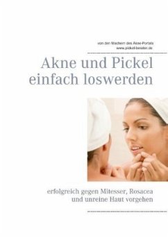 Akne und Pickel einfach loswerden - Kaindl, Niko