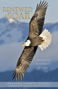 Renewed to Soar! Inspiration from Summit of Light, Volume 1 - Bethea, Oleatha Everett