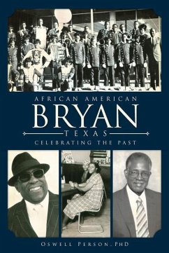 African American Bryan, Texas: Celebrating the Past - Person, Oswell