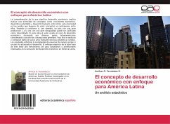 El concepto de desarrollo económico con enfoque para América Latina - Fernández D., Amilcar O.