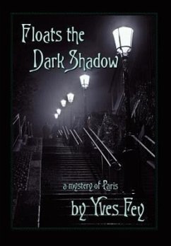 Floats the Dark Shadow - Fey, Yves