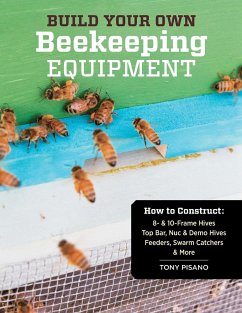 Build Your Own Beekeeping Equipment - Pisano, Tony