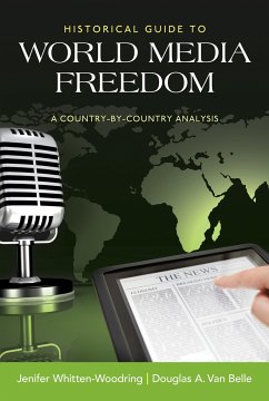 Historical Guide to World Media Freedom - Whitten-Woodring, Jenifer; Belle, Douglas A Van