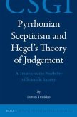 Pyrrhonian Scepticism and Hegel's Theory of Judgement
