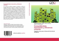 Competitividad, innovación y eficiencia urbanas - Moreno Mata, Adrián;Costero Garbarino, Cecilia;Torre Medina-Mora, Lydia