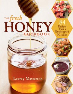 The Fresh Honey Cookbook - Masterton, Laurey