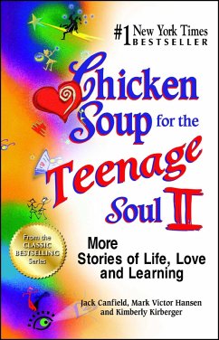 Chicken Soup for the Teenage Soul II - Canfield, Jack; Hansen, Mark Victor; Kirberger, Kimberly