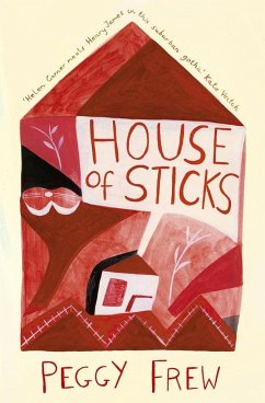 House of Sticks - Frew, Peggy