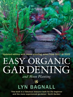 Easy Organic Gardening and Moon Planting - Bagnall, Lyn